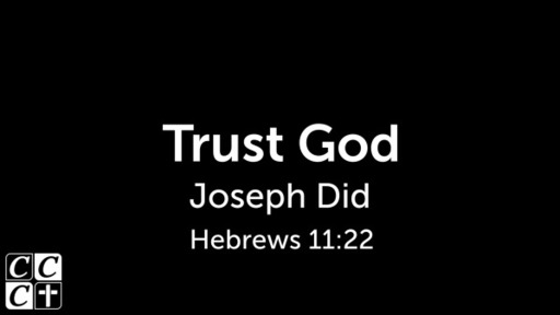Trust God - Joseph Did