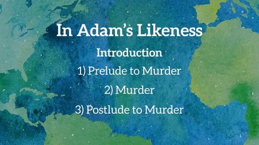 In Adam's Likeness