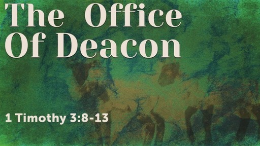The Office Of Deacon