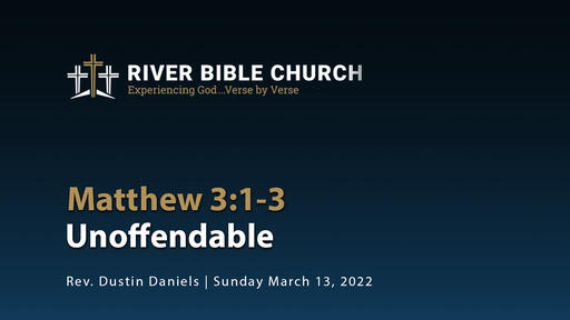 Matthew 3:1-3 | Unoffendable
