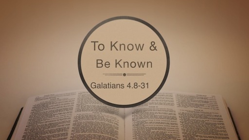To Know & Be Known