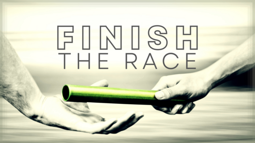 Finish The Race! 2 Timothy
