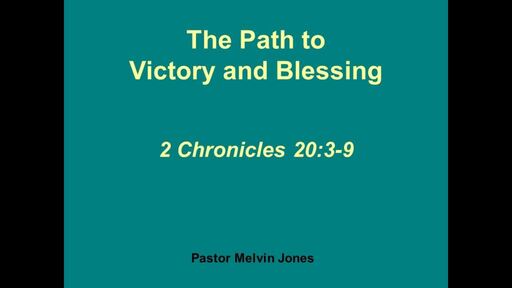 The Path to Victory and Blessing