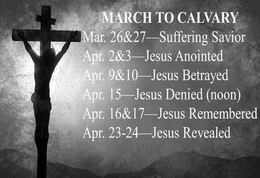 Sermon Series "March to Calvary"