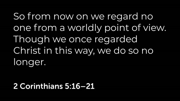 2 corinthians 5 16-21 explained