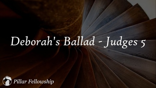 Deborah's Ballad - Judges 5
