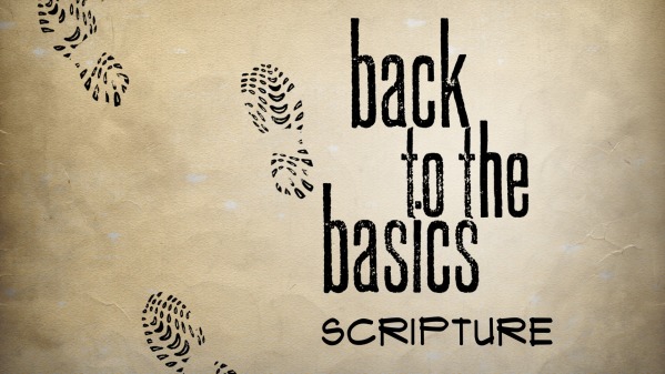 Back to the Basics: Scripture - Psalm 19:7-11 - Logos Sermons
