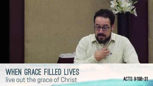 March 27, 2022 When Grace Filled Lives Live Out The Grace of Christ