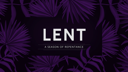 Lent - Week 4