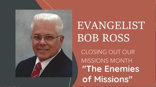 Missions Month - Bob Ross - The Enemies of Missions