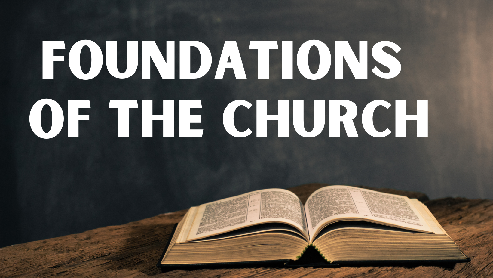 Foundations of the Church - Part 1 - Logos Sermons