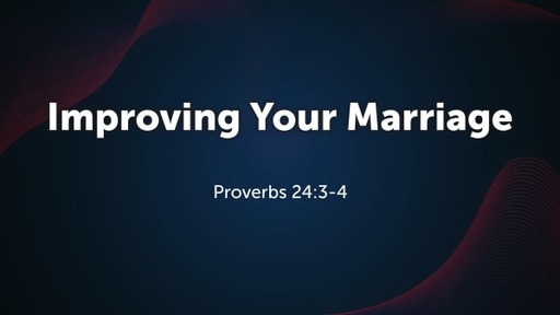 Improving Your Marriage