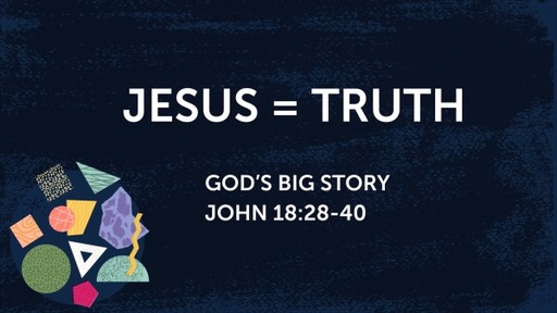 John: Jesus = Truth