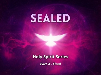 Holy Spirit Series: Part 4 - Final
