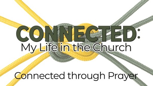 Connected through Prayer