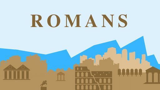 Romans, Part 26 // Exulting Mucho Mas // Romans 5:6-11