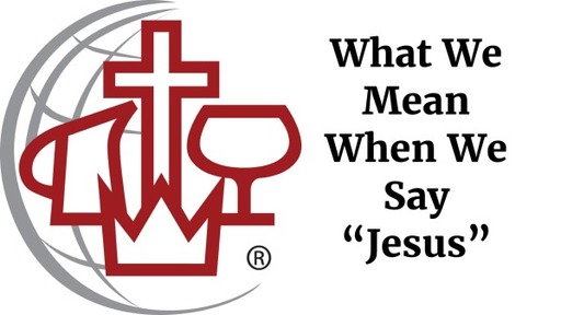 What We Mean When We Say "Jesus"