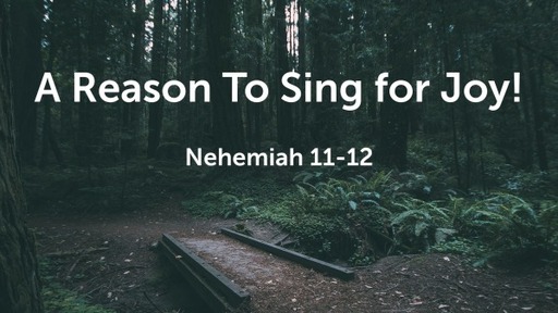 A Reason To Sing for Joy!