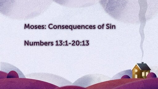 Moses: Consequences of Sin