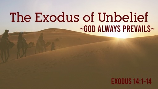 The Exodus of Unbelief