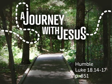 A Journey with Jesus: Humble