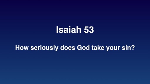 How seriously does God take your sin?