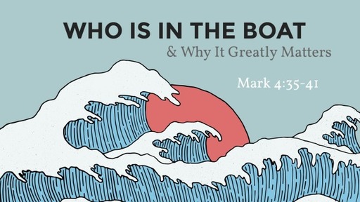 Who is in the Boat and Why It Greatly Matters