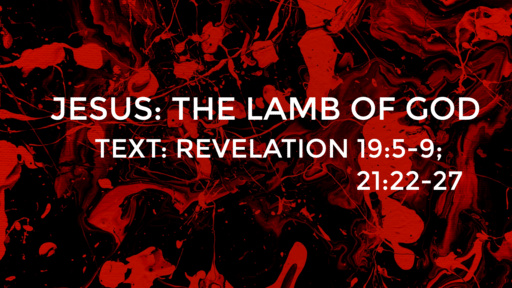 Jesus: The Lamb of God 