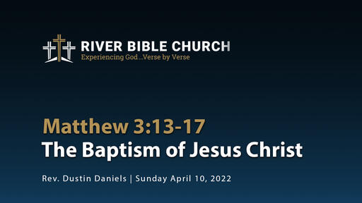 Matthew 3:13-17 | The Baptism of Jesus Christ