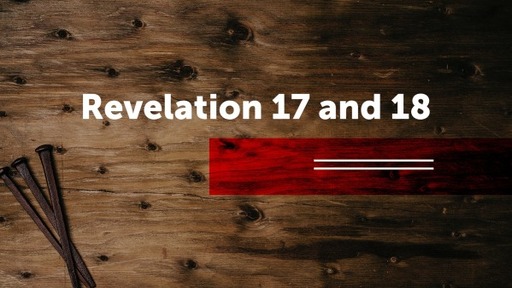 Revelation 17 and 18