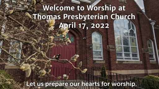 TPC Sunday Worship Service EASTER APRIL 17, 2022