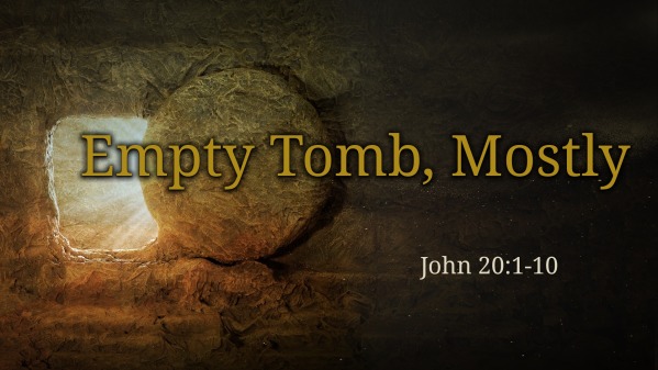 Empty Tomb Mostly Logos Sermons