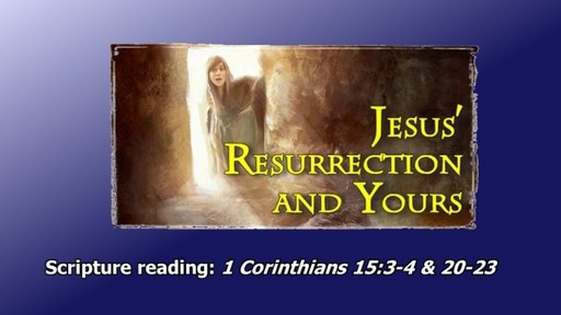 Jesus' Resurrection and Yours