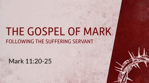 Mark 11:20-25