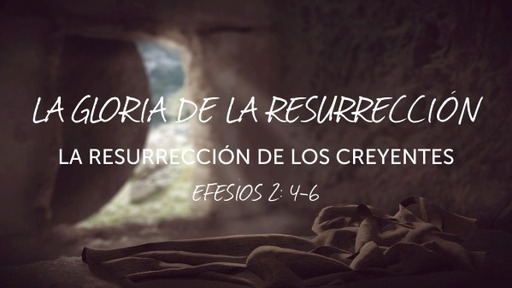 La Gloria de la Resurrección