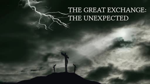 The Great Exchange: The Unexpected