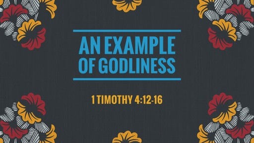 An Example of Godliness