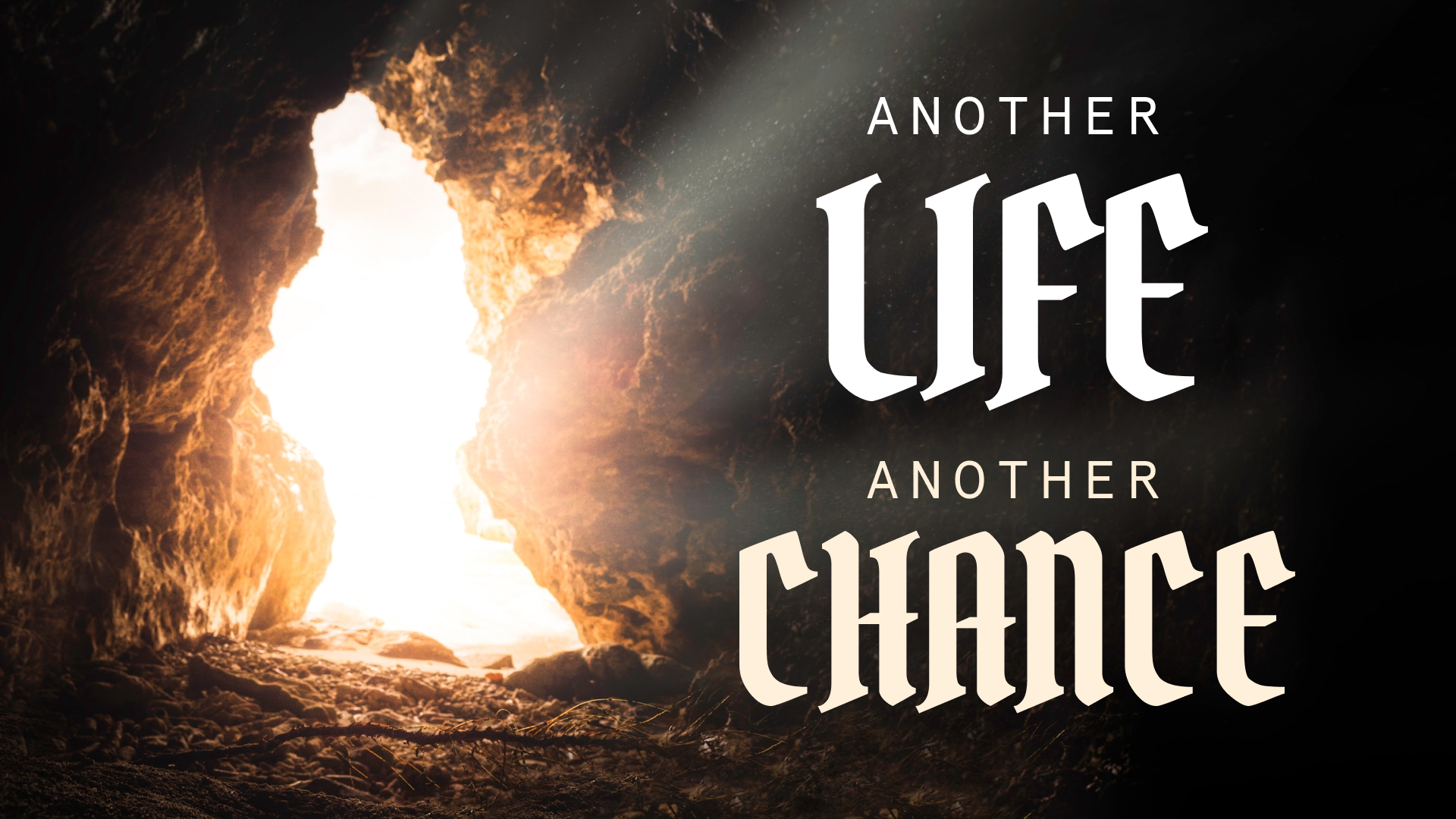 Another Life, Another Chance - Logos Sermons