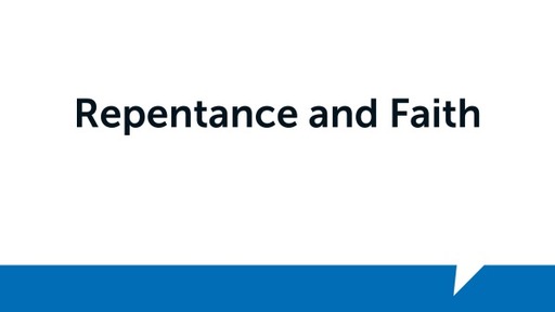 Repentance and Faith (Systematic Theology 2)