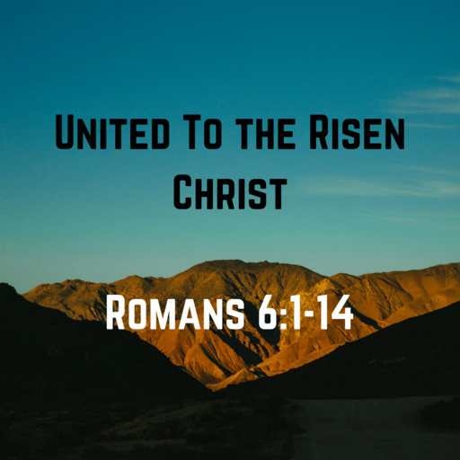 United to the Risen Christ