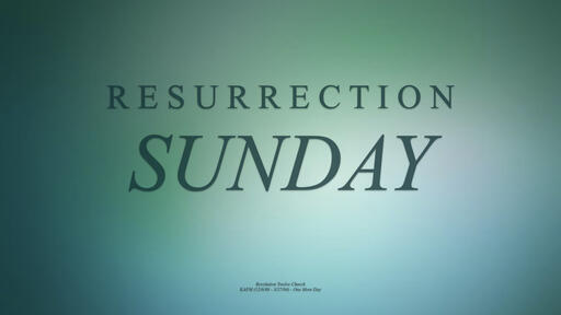 Resurrection Sunday 2022