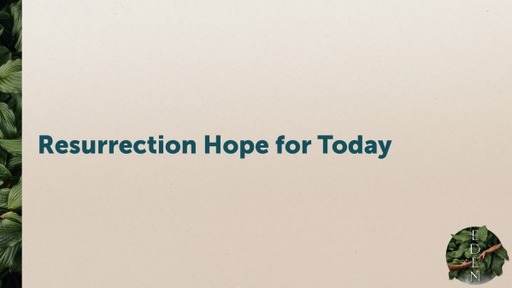 Resurrection Hope for Today
