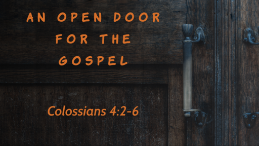 An Open Door For The Gospel