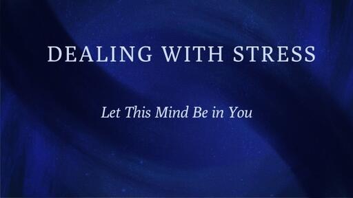 DEALING WITH STRESS
