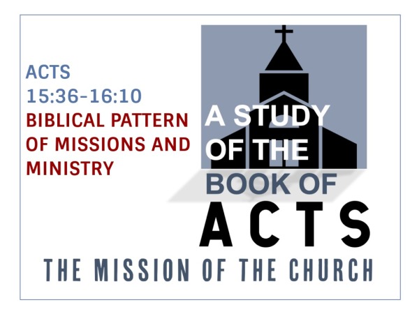 Biblical Pattern of Missions and Ministry - Logos Sermons