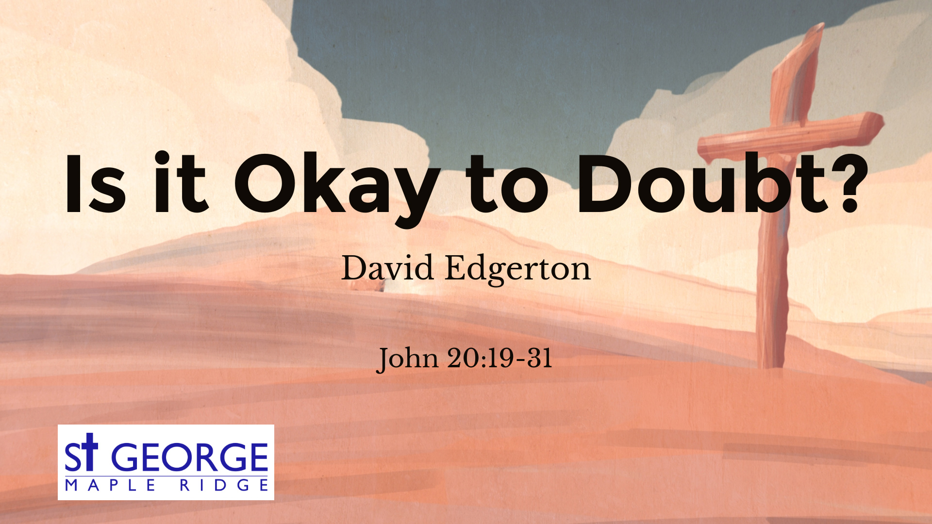 Is It Okay To Doubt Logos Sermons