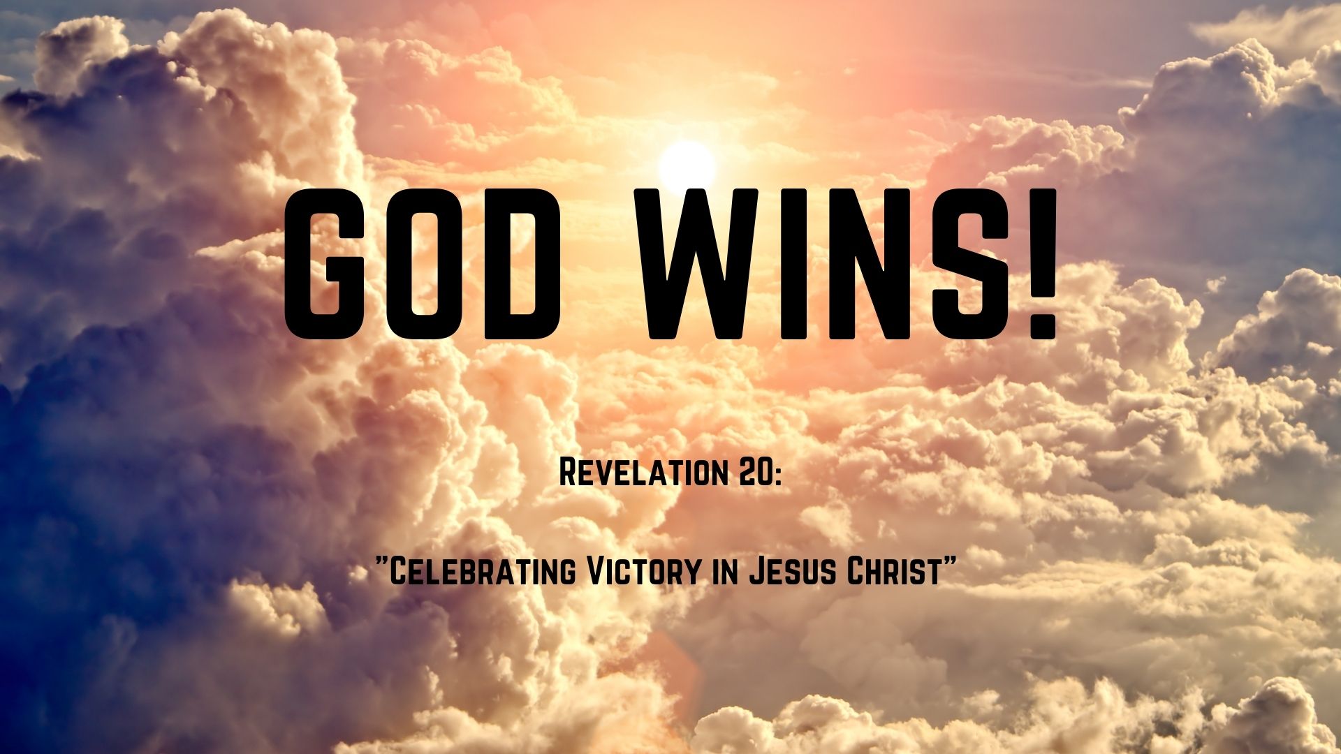 Celebrating Victory In Jesus Christ   Faithlife Sermons