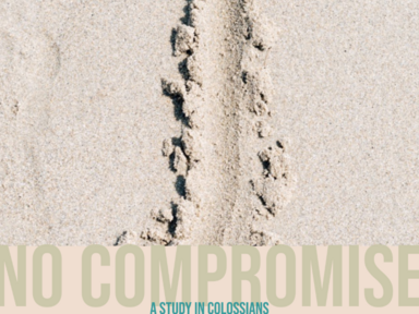 Colossians: No Compromise