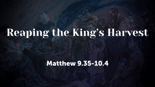 Reaping the King's Harvest
