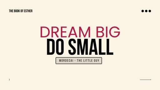 2022-05-01 Dream Big, Do Small
